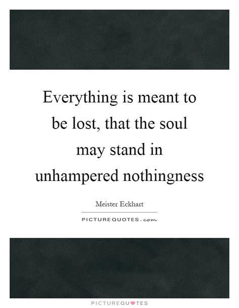 Nothingness Quotes And Sayings Nothingness Picture Quotes