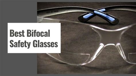10 best bifocal safety glasses in 2023 selected by professionals