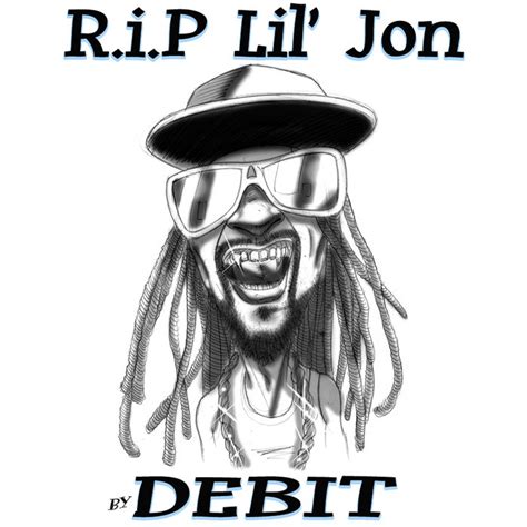 Rip Lil Jon Debit