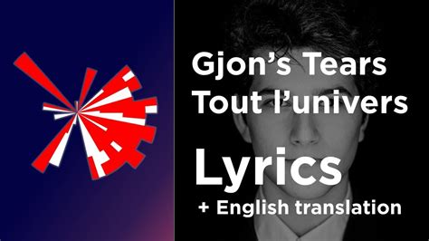 Find out all about eurovision 2021 contestant switzerland! Gjon's tears - Tout l'univers (Lyrics with English translation) Switzerland Eurovision 2021 ...