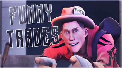 Tf2 Funny Trades And Scam Attempts 23 The Most Confusing Trade Youtube
