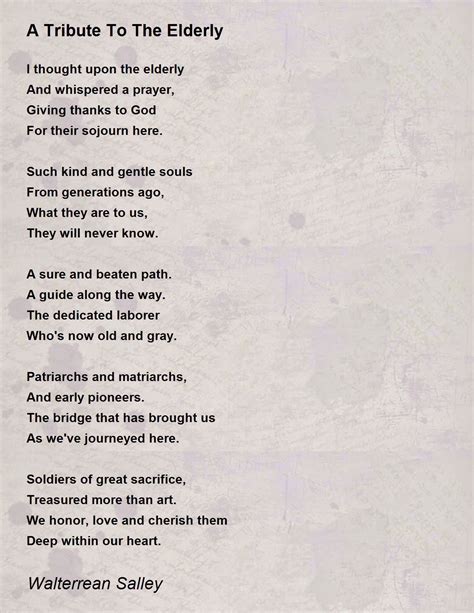 A Tribute To The Elderly A Tribute To The Elderly Poem By Walterrean