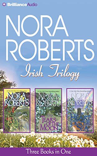 Nora Roberts Irish Trilogy Jewels Of The Sun Tears Of The Moon Heart