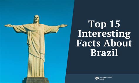 Top 15 Interesting Facts About Brazil