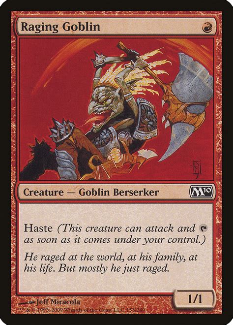 If it's a land card, that player puts it into his or her hand. Raging Goblin · Magic 2010 (M10) #153 · Scryfall Magic: The Gathering Search