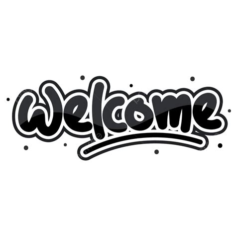 Black And White Welcome Text Vector Welcome Text Black Png And