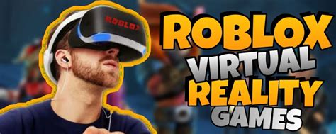 Top 10 Roblox Vr Games In 2023 Gamerz Gateway