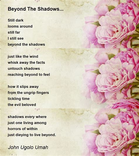 Beyond The Shadows Beyond The Shadows Poem By John Ugolo Umah