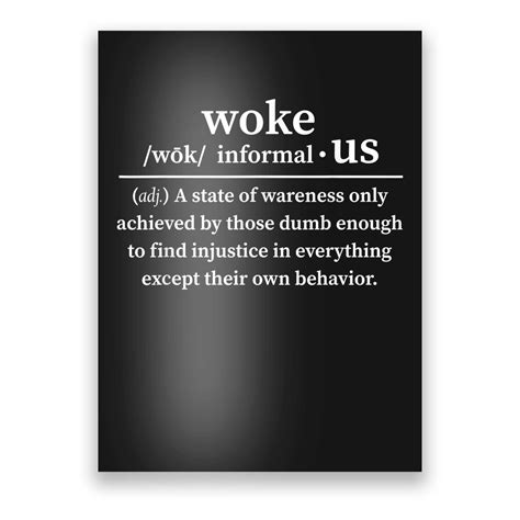 Woke Definition A State Of Awareness Only Achieved Poster Teeshirtpalace