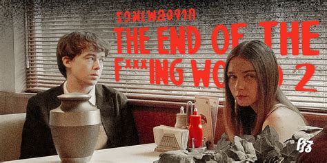 The End Of The Fing World Season 2 โลกมันห่วย ช่วยไม่ได้ เพลง Ost