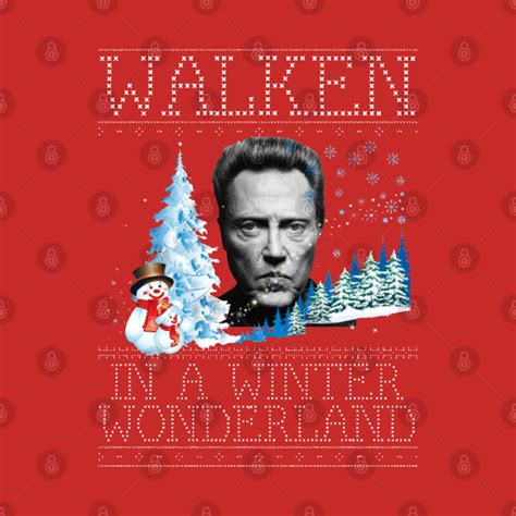 Walken In A Winter Wonderland Christopher Walken T Shirt Teepublic