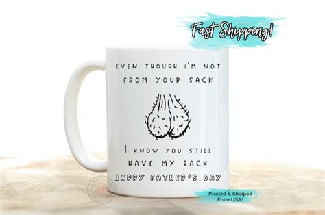 Even Though Im Not From Your Sack I Know You Still Have Etsy