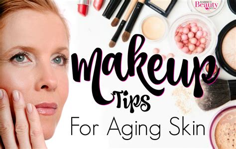 Makeup Tips For Aging Skin Barbies Beauty Bits