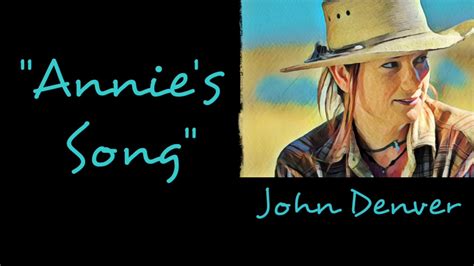Annies Song Lyrics John Denver Youtube