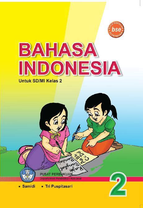 Jual Buku Sd Kelas 2 Bahasa Indonesia Oleh Tri Puspitasari Samidi Gramedia Digital Indonesia