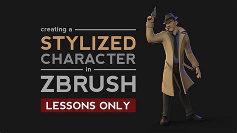 Creating A Stylized Character In Zbrush Lessons