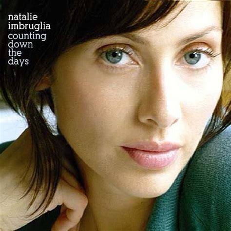 Natalie Imbruglia Counting Down The Days Single 2 Lyrics And
