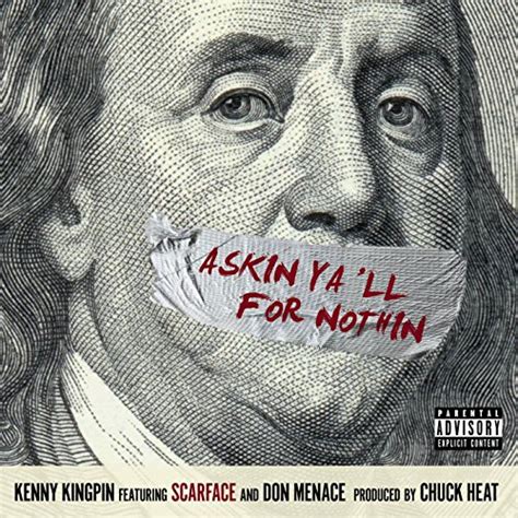 Askin Yall For Nothin Feat Scarface And Don Menace