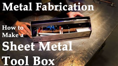 How To Make A Sheet Metal Tool Box Youtube