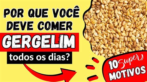 Benef Cios Do Gergelim Para Que Serve E Como Usar Youtube