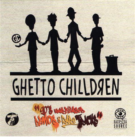 Ghetto Chilldren 90s Unreleased Demos And Rare Tracks Cd 2021
