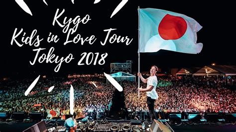 Kygo Kids In Love Tour Tokyo Japan 2018 Youtube
