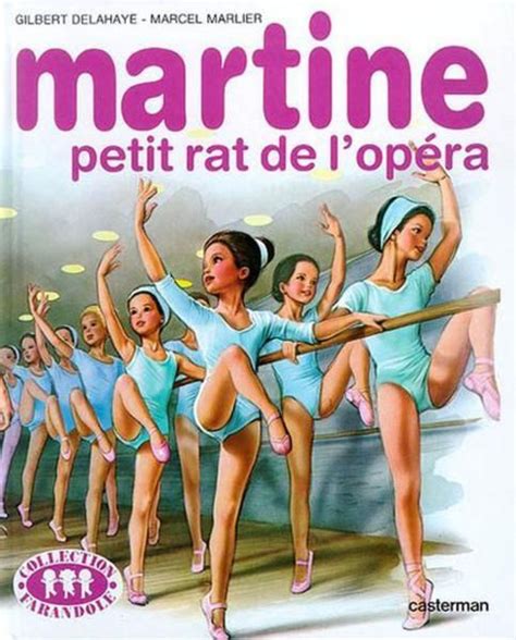 Martine petit rat de l opéra Art by Marcel Marlier Pinterest