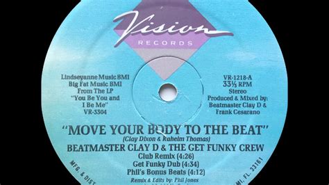 Beat Master Clay D And The Get Funky Crews Move Your Body Sample Of