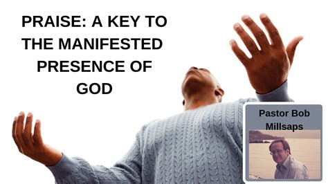 The Lord Inhabits The Praises Of His People A Key To The Manifested