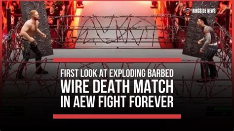 First Look At Exploding Barbed Wire Death Match In Aew Fight Forever