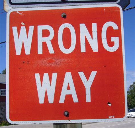 Wrong Way Signs Novelty Sign Danger Sign