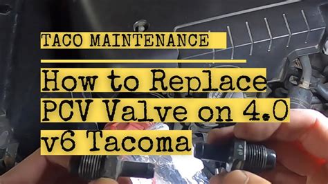 How To Replace Pcv Valve On 40 V6 Tacoma Youtube