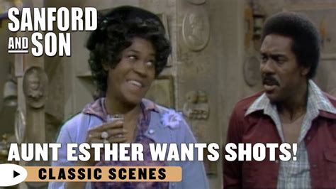 aunt esther demands booze sanford and son youtube