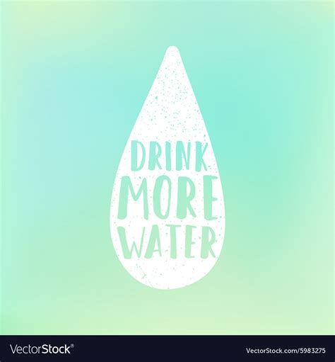 Drink More Water Motivation Poster Text In Drop Vector Image