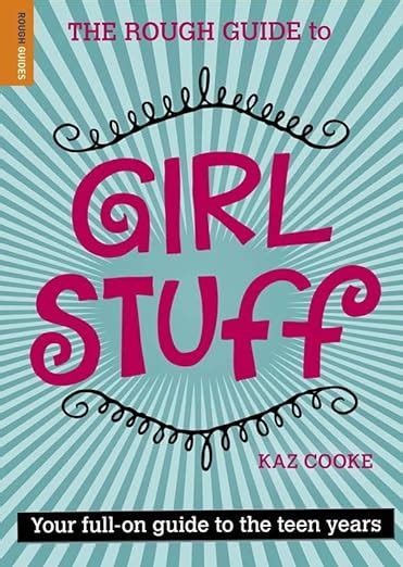 The Rough Guide To Girl Stuff Kaz Cooke 9781848360181 Books