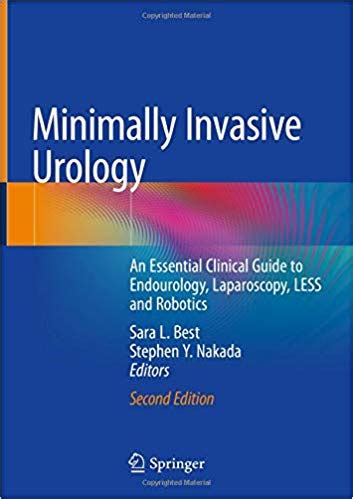 Minimally Invasive Urology An Essential Clinical Guide To Endourology