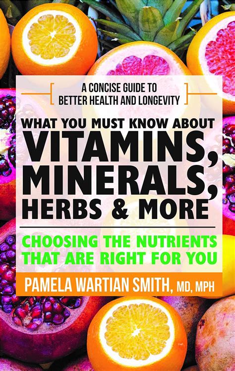 What You Must Know About Vitamins Minerals And Herbs