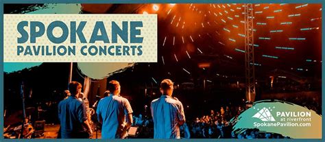 Spokane Pavilion Concerts Spokane Pavilion Summer Concert