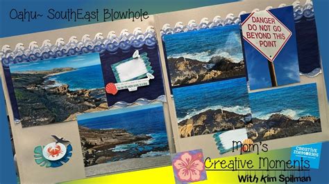 Creative Memories Travel Album Oahu Southeast Blowhole YouTube