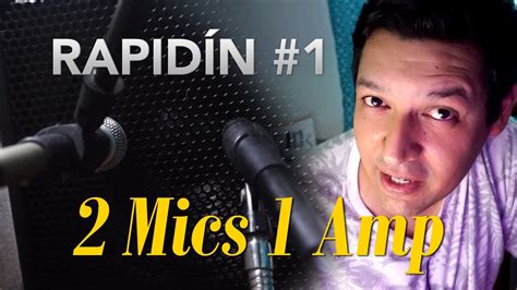 Rapidín 1 2 Mics 1 Amp Youtube