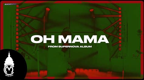 Oh Mama Music Video Lyrics Chart Achievements And Insights Music
