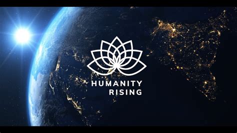 Humanity Rising A New Story Youtube