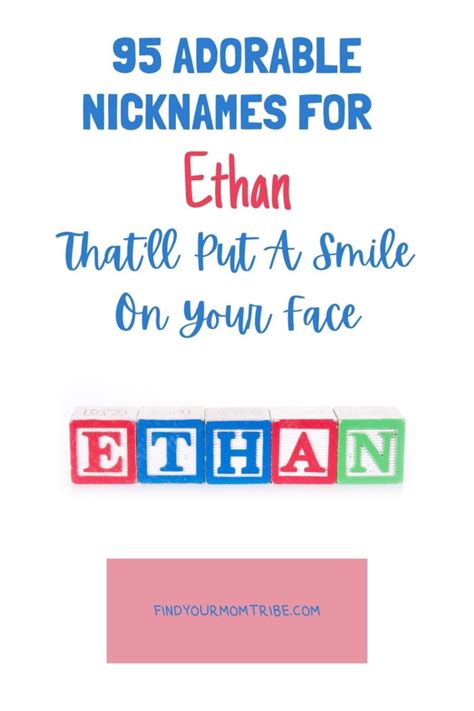 95 Adorable Nicknames For Ethan Thatll Put A Smile On Your Face
