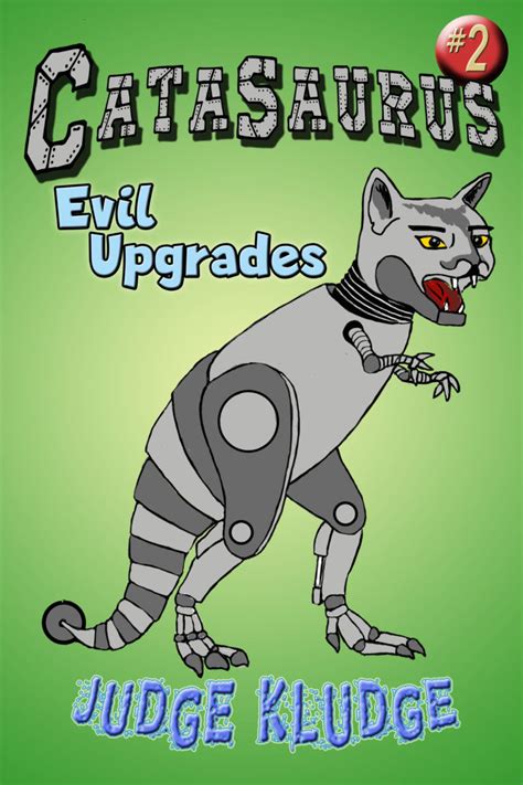 Catasaurus Series Book Two Evil Upgrades Kittysaurus Club
