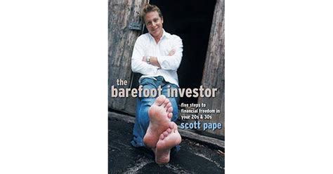 The Barefoot Investor Five Steps To Financial Freedom In Your 20s And