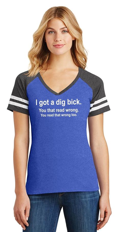 Ladies I Got A Dig Bick You That Read Wrong Game V Neck Tee Sex Dick