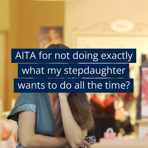 reddit stories aita for not doing exactly what my stepdaughter wants to do all the time