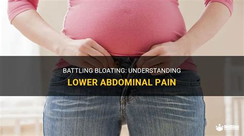 Battling Bloating Understanding Lower Abdominal Pain Medshun
