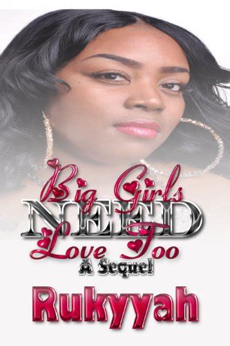 big girls need love too kindle edition by rukyyah literature and fiction kindle ebooks amazon