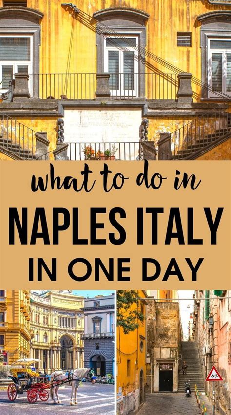 The Best One Day In Naples Italy Itinerary Naples Italy Naples